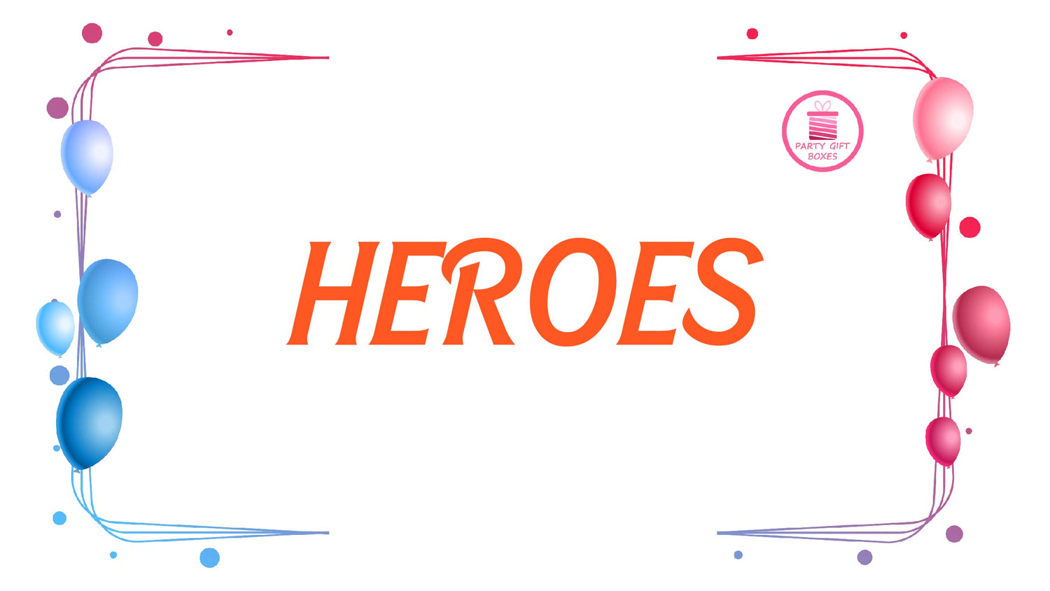 HEROES