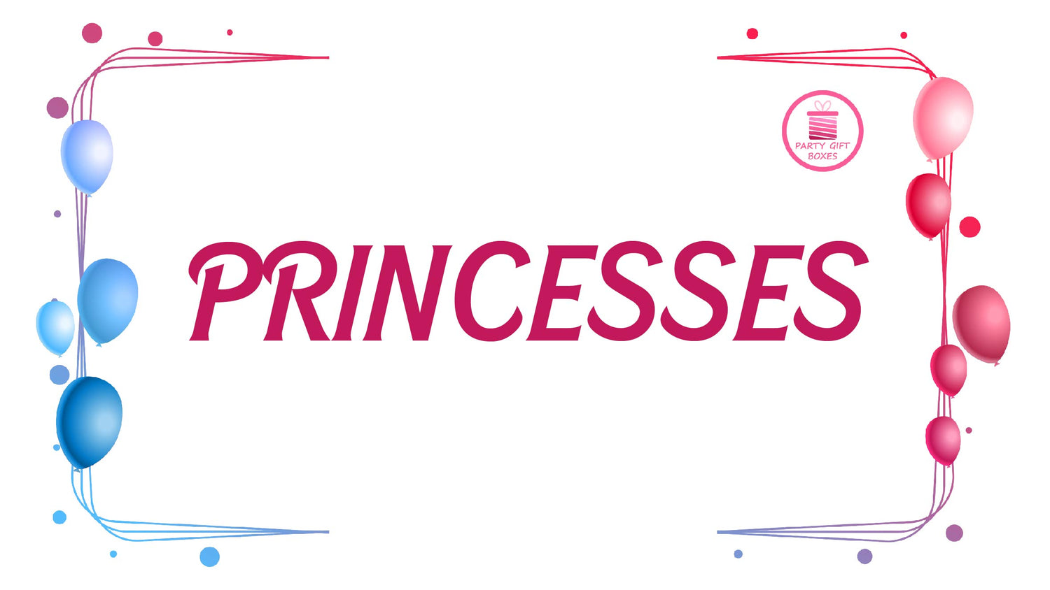 PRINCESSES